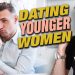 The Truth About Dating Younger Women