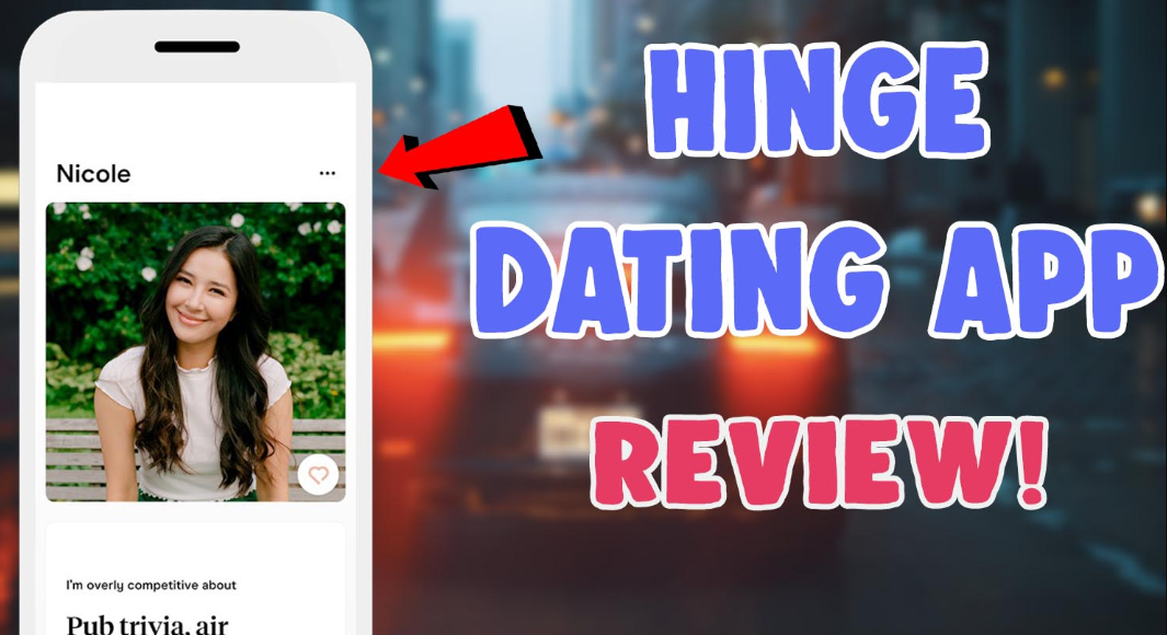 Hinge Dating App Review – The Best and Worst Parts of Hinge